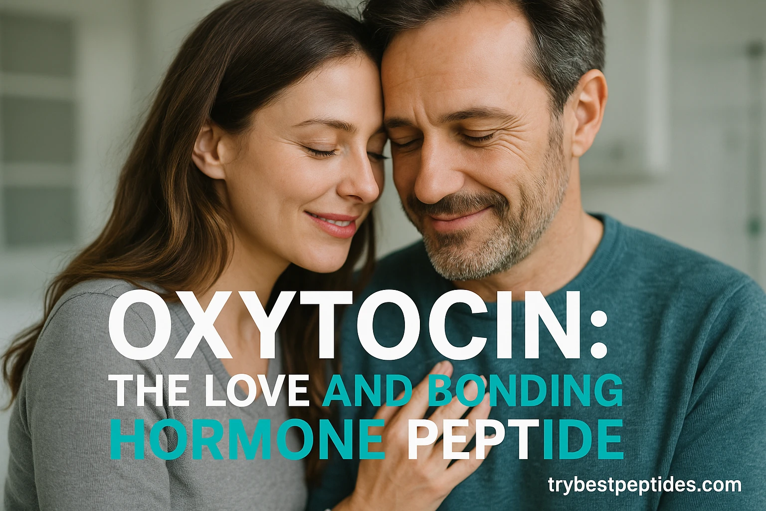 Oxytocin: The Love and Bonding Hormone Peptide — Hormonal Peptides